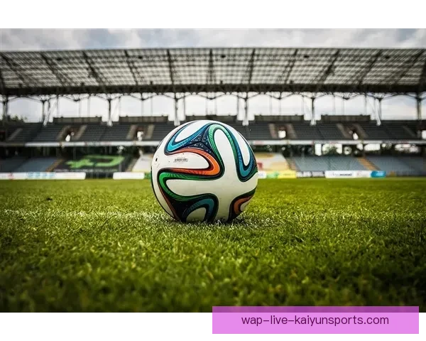 抖音是否可以观看足球赛事直播及相关观看方式平台权限与注意事项 抖音是否可以观看足球赛事直播及相关观看方式平台权限与注意事项